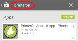 Search google play store for PrinterOn application for your device